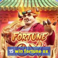 15 win fortune ox